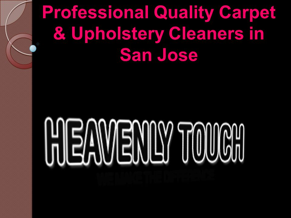Professional Quality Carpet & Upholstery Cleaners in San Jose