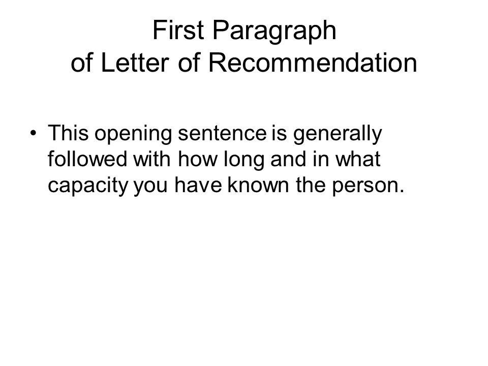 First Paragraph of Letter of Recommendation It is with pleasure I write  this letter of recommendation for__________. I am happy to write this letter  of. - ppt download