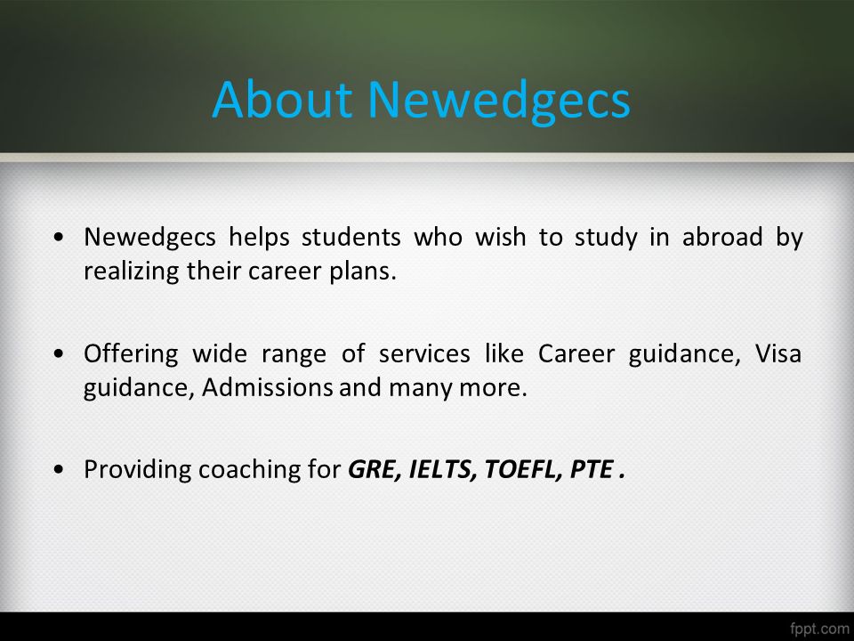 About Newedgecs Newedgecs helps students who wish to study in abroad by realizing their career plans.