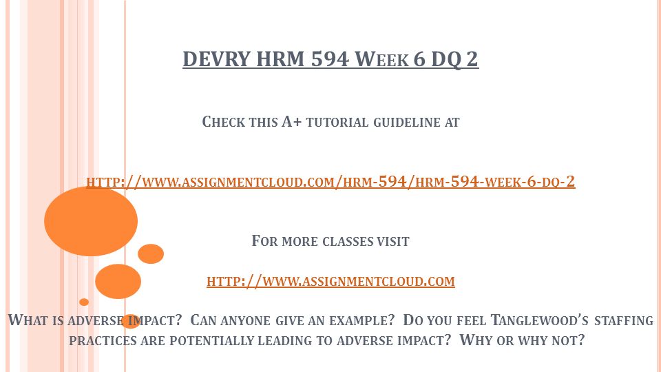 DEVRY HRM 594 W EEK 6 DQ 2 C HECK THIS A+ TUTORIAL GUIDELINE AT HTTP :// WWW.