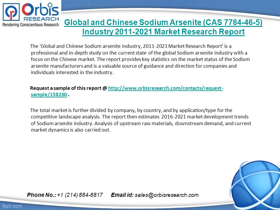 Global and Chinese Sodium Arsenite (CAS ) Industry Market Research Report The Global and Chinese Sodium arsenite Industry, Market Research Report is a professional and in-depth study on the current state of the global Sodium arsenite industry with a focus on the Chinese market.