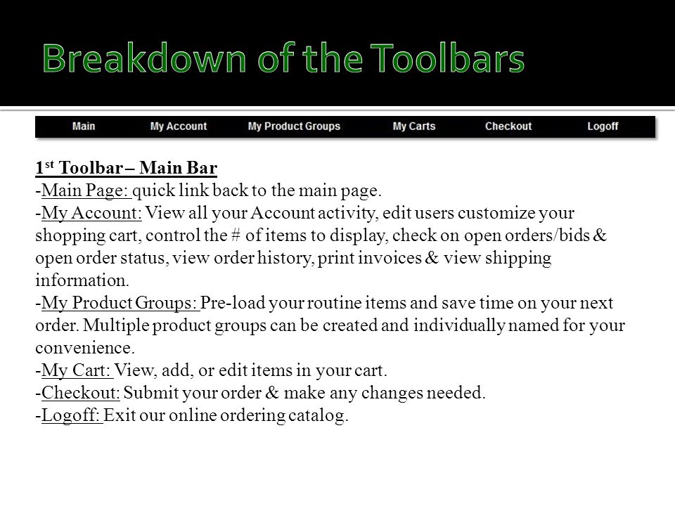 1 st Toolbar – Main Bar -Main Page: quick link back to the main page.