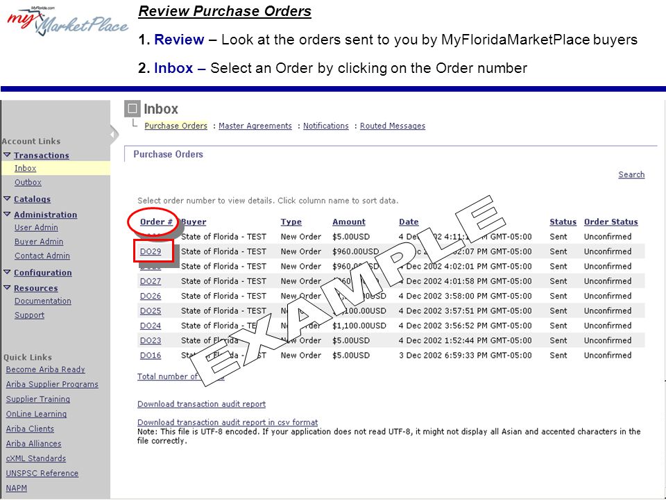 5 Review Purchase Orders 1.Review – Look at the orders sent to you by MyFloridaMarketPlace buyers 2.Inbox – Select an Order by clicking on the Order number