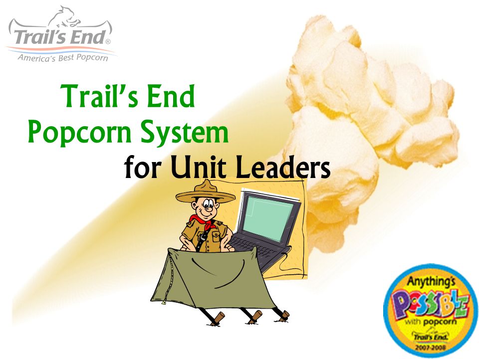 Trails End Popcorn System for Unit Leaders
