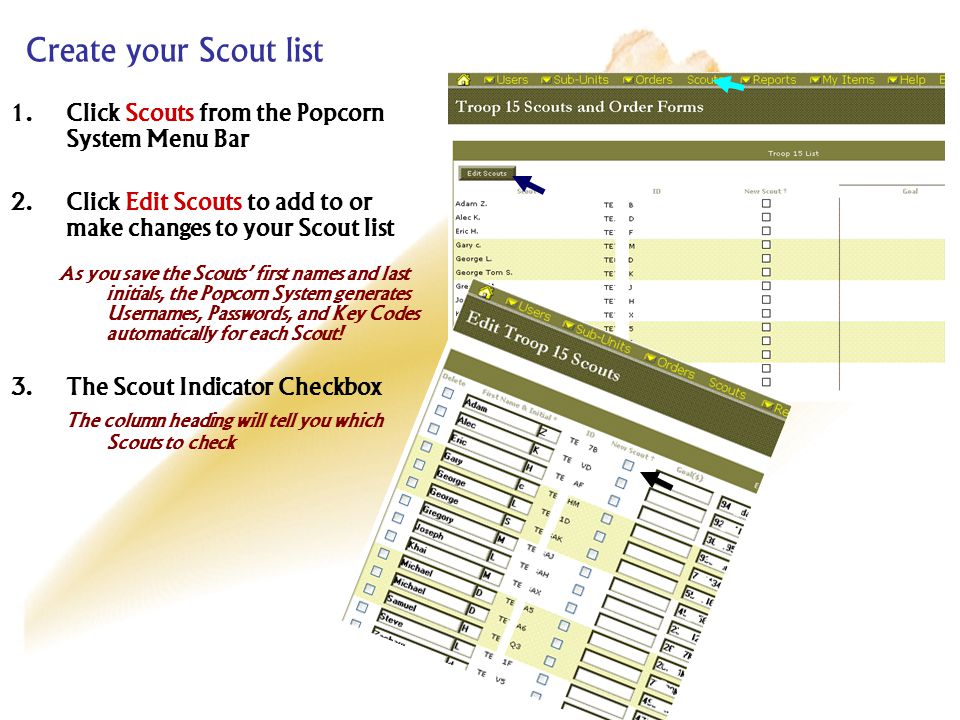 Create your Scout list 1. Click Scouts from the Popcorn System Menu Bar 2.