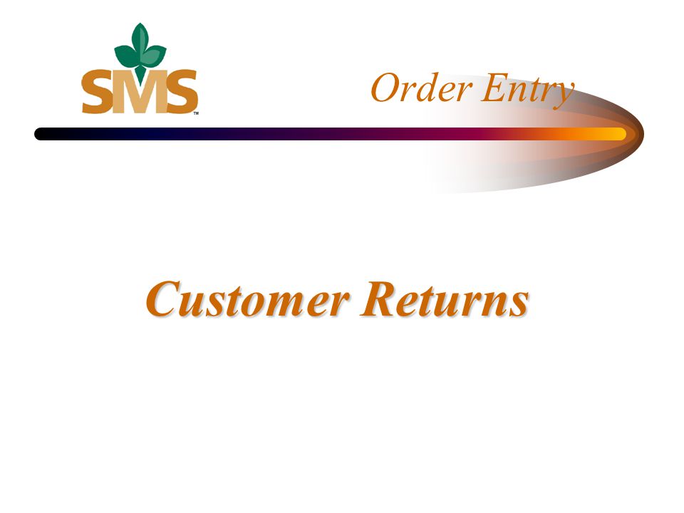 Order Entry Customer Returns