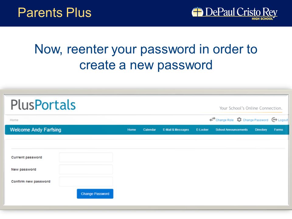 Now, reenter your password in order to create a new password Parents Plus