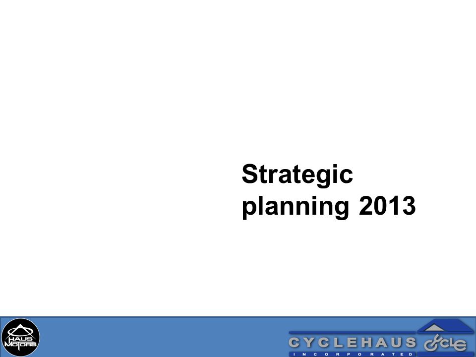 Strategic planning 2013