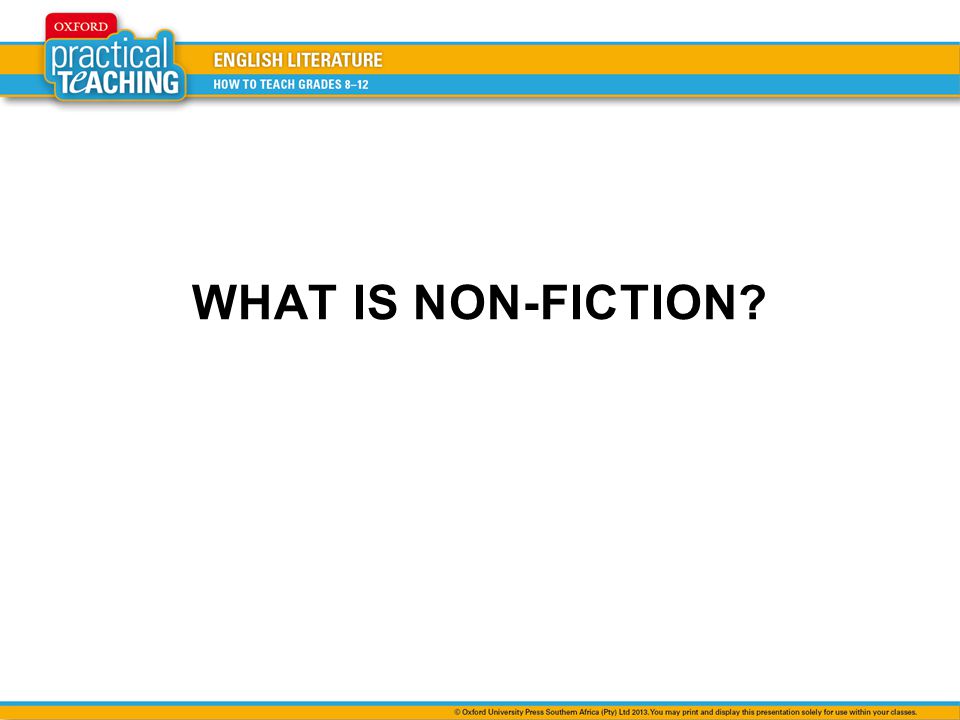 WHAT IS NON-FICTION