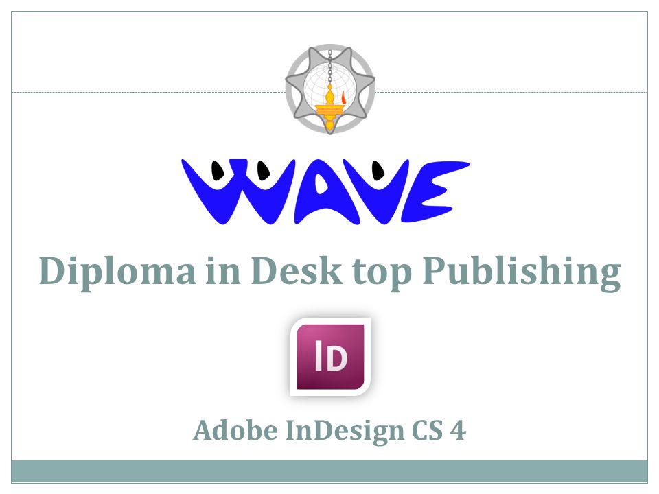 Diploma in Desk top Publishing Adobe InDesign CS 4