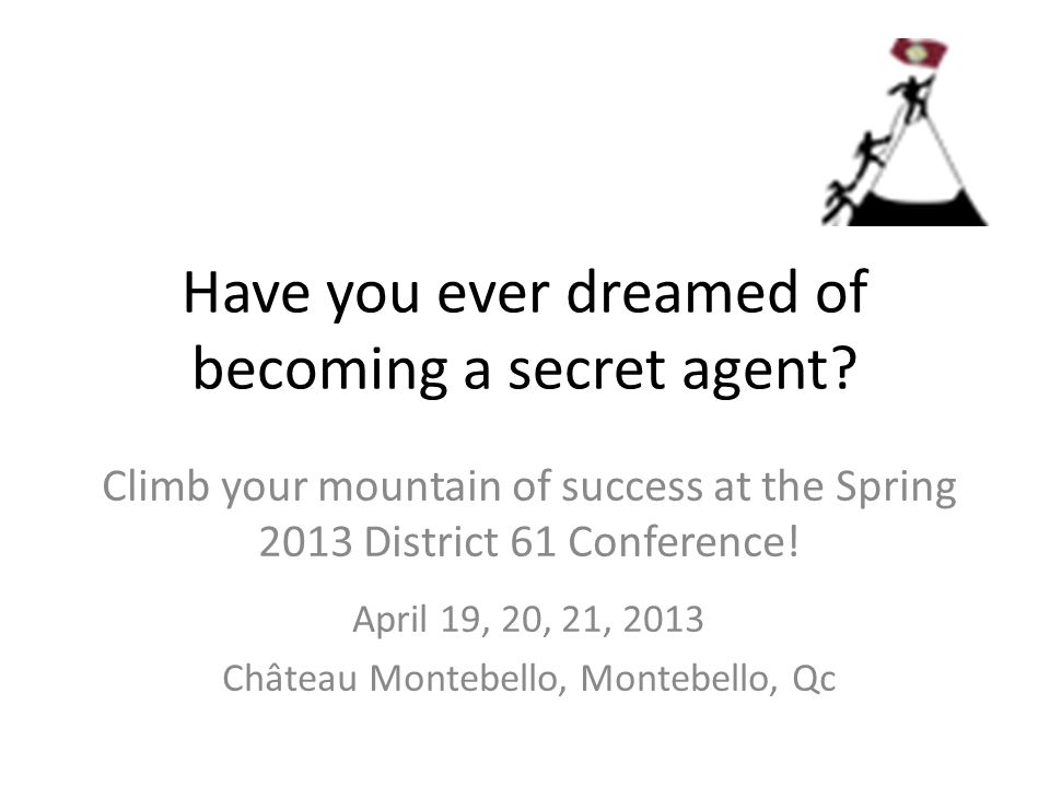 Have you ever dreamed of becoming a secret agent.
