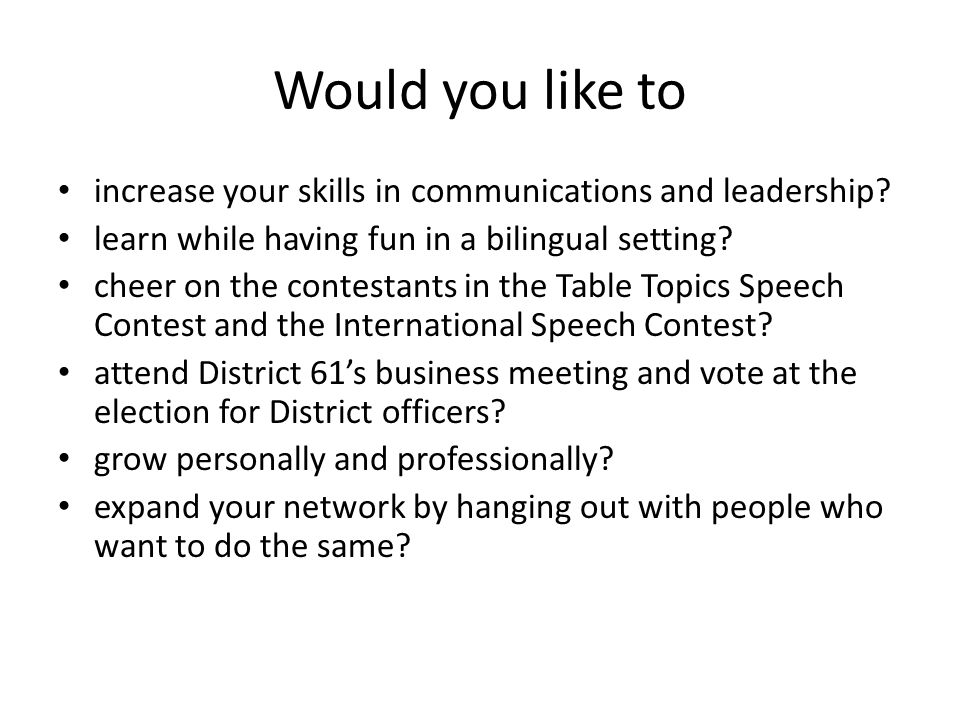 Would you like to increase your skills in communications and leadership.
