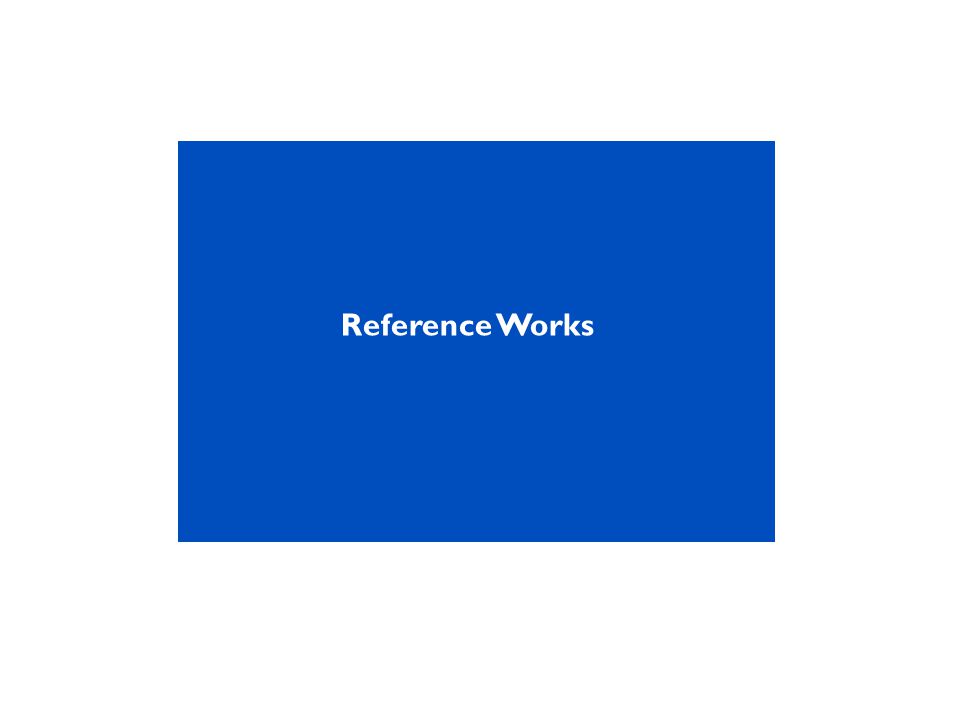 Reference Works