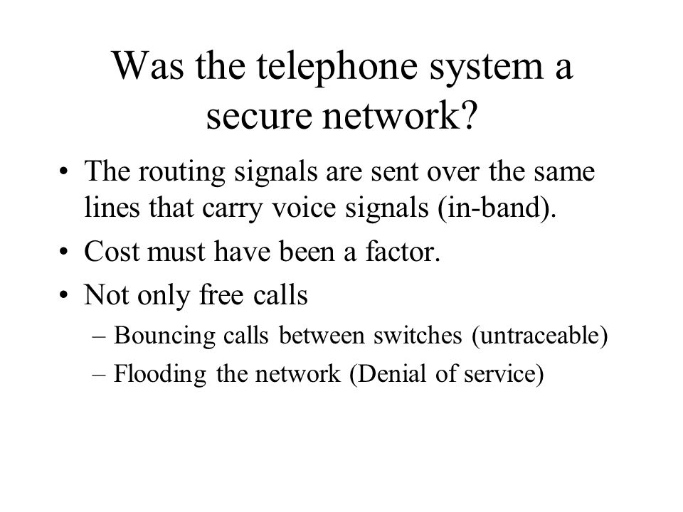 Was the telephone system a secure network.