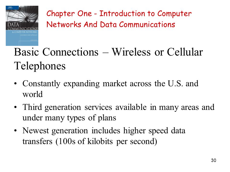 30 Basic Connections – Wireless or Cellular Telephones Constantly expanding market across the U.S.