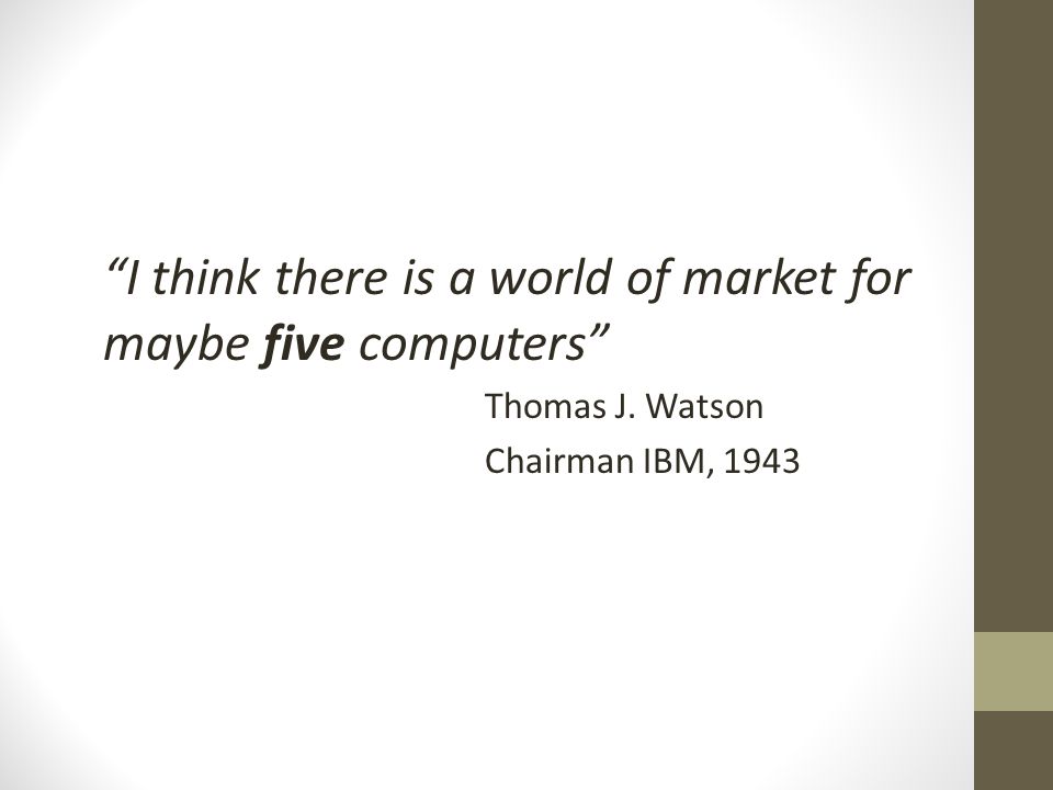 Computer Network Chapter 4. I think there is a world of market for maybe five  computers Thomas J. Watson Chairman IBM, ppt download