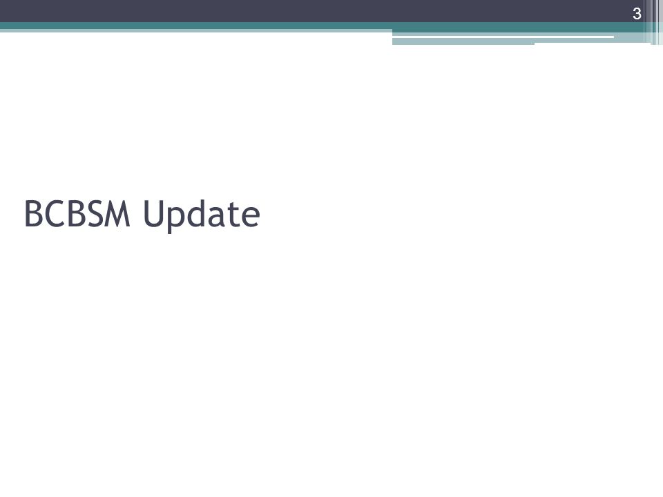 1 Michigan Primary Care Transformation Project (MiPCT) Payment Update