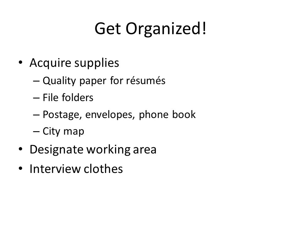 Get Organized.