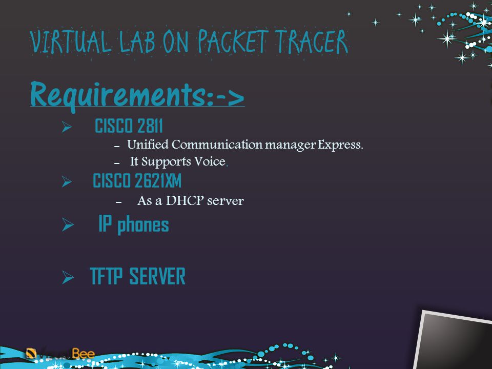 VIRTUAL LAB ON PACKET TRACER Requirements:-> CISCO Unified Communication manager Express.