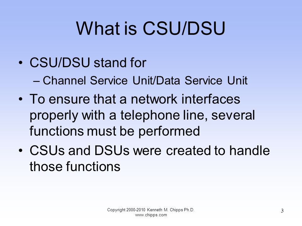 CSU/DSU Last Update Copyright Kenneth M. Chipps Ph.D ppt download