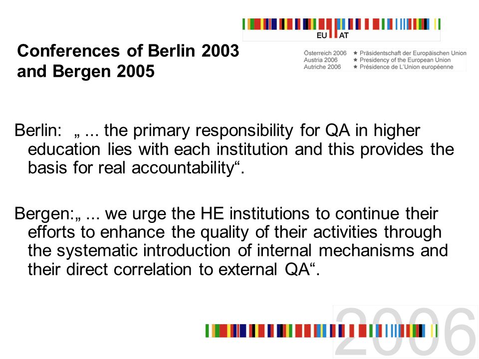 Conferences of Berlin 2003 and Bergen 2005 Berlin:...