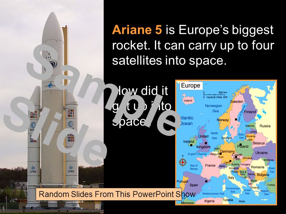 Ariane 5 is Europes biggest rocket. It can carry up to four satellites into space.