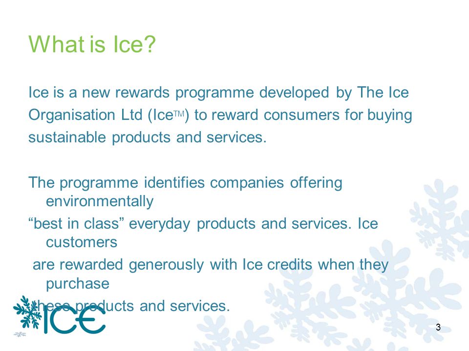 What is Ice.