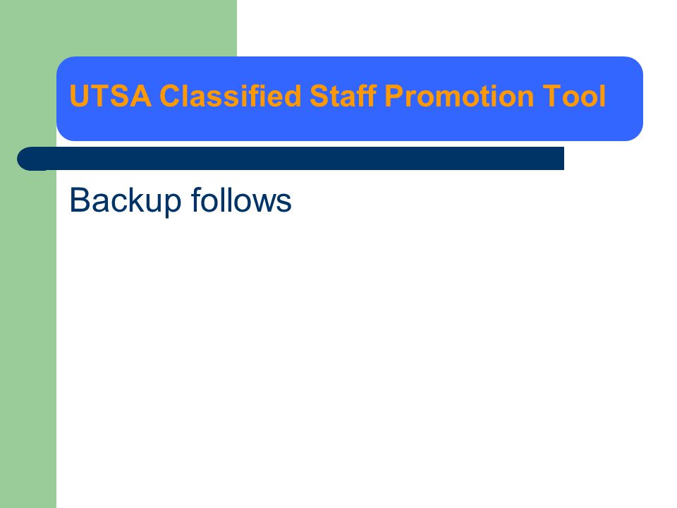 UTSA Classified Staff Promotion Tool Backup follows