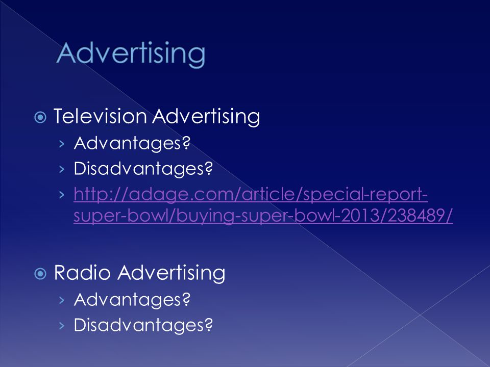 Television Advertising Advantages. Disadvantages.