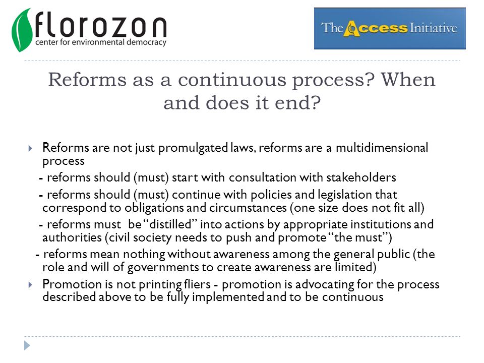 Reforms as a continuous process. When and does it end.