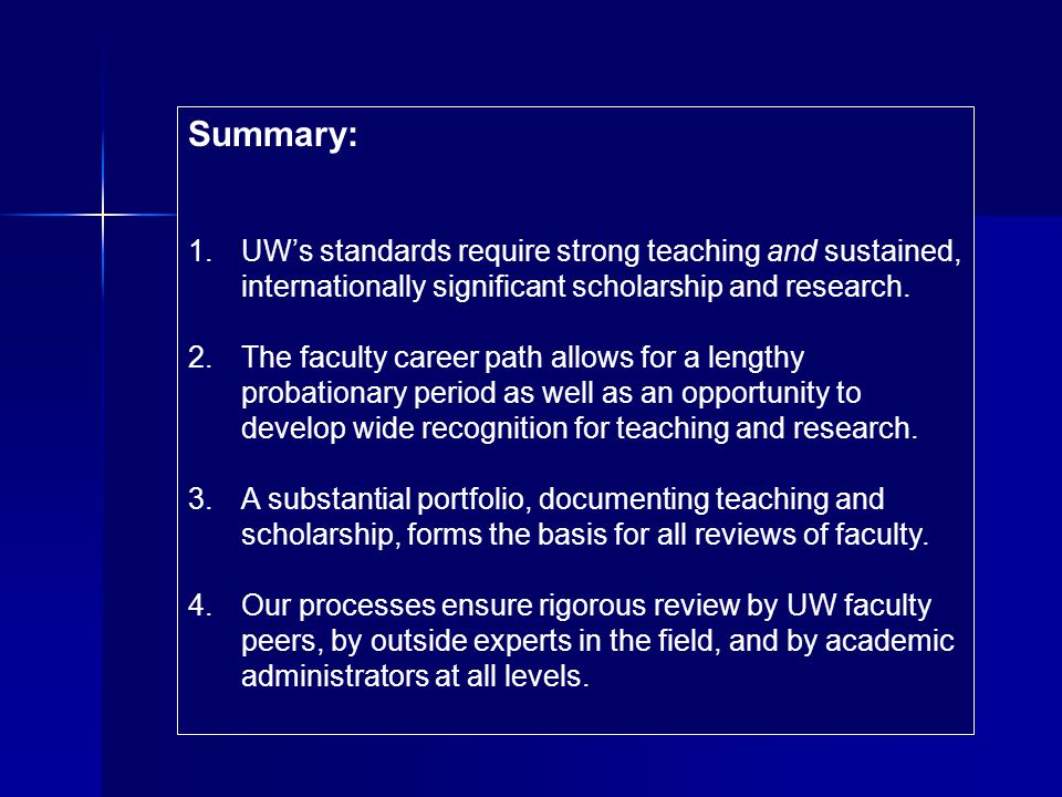 Summary: 1.UWs standards require strong teaching and sustained, internationally significant scholarship and research.