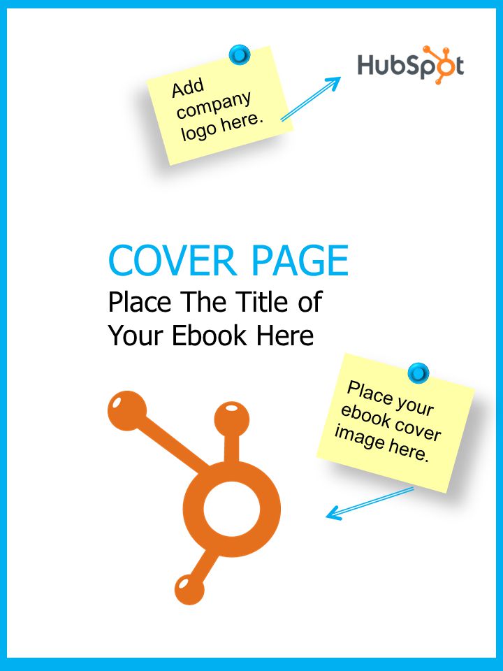 Companies add. Your logo here. HUBSPOT Cover. Релиз лого. Ultimate marketing ebook Templates.