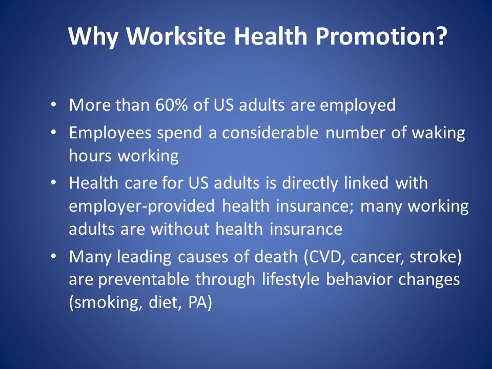 Why Worksite Health Promotion.