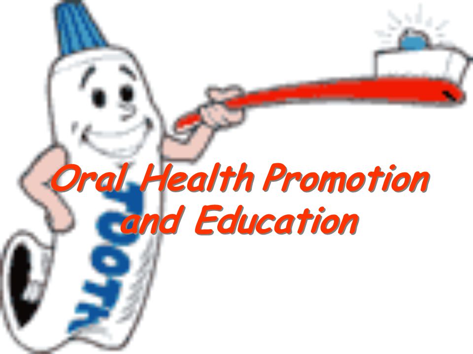 Oral Health Promotion and Education