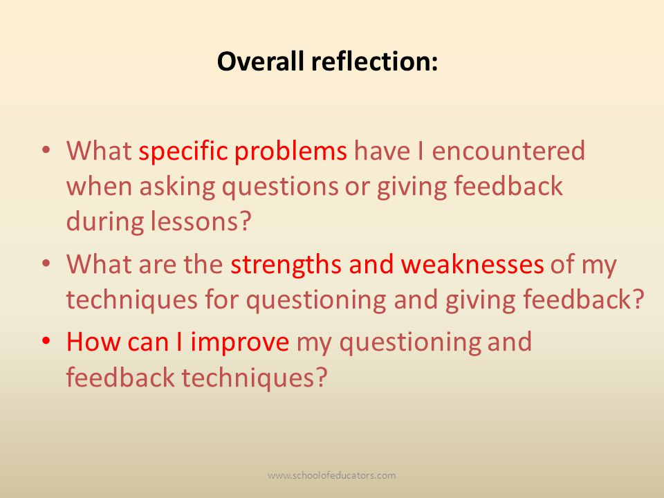 Overall reflection: What specific problems have I encountered when asking questions or giving feedback during lessons.