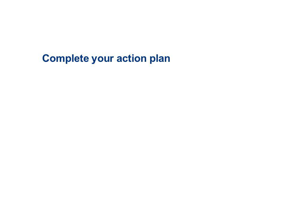 Complete your action plan