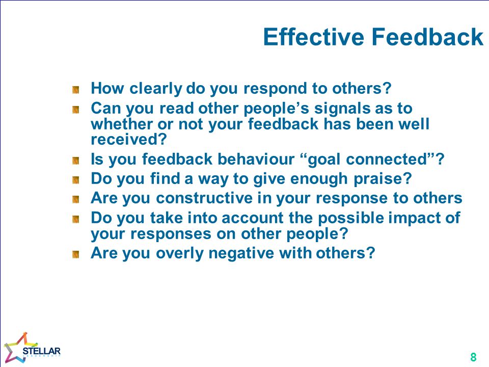 8 Effective Feedback How clearly do you respond to others.