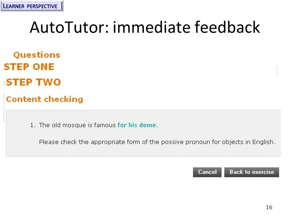 AutoTutor: immediate feedback 16