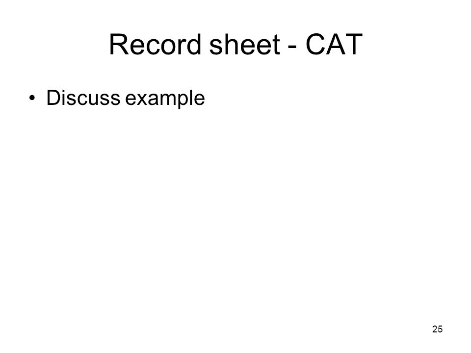 25 Record sheet - CAT Discuss example