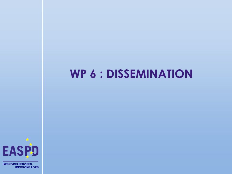 WP 6 : DISSEMINATION