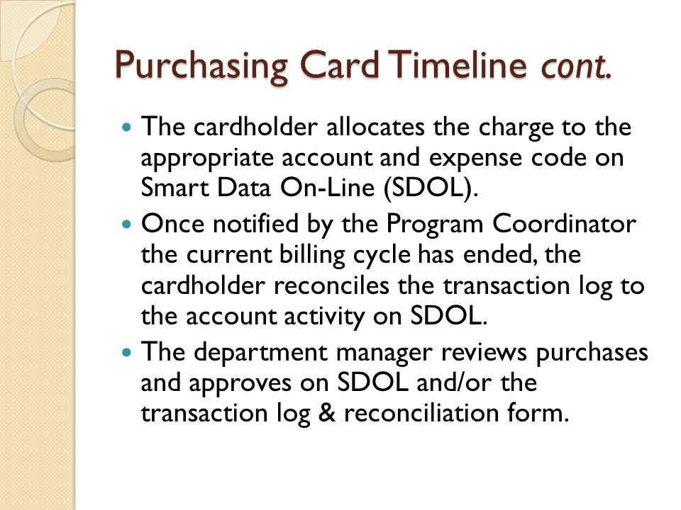 Purchasing Card Timeline cont.