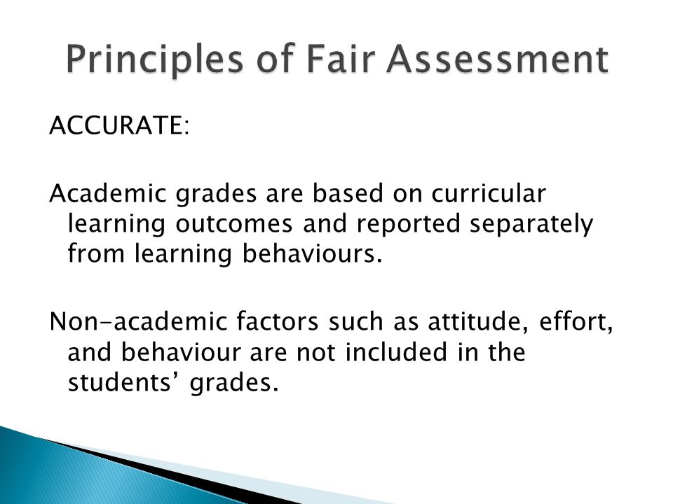 ACCURATE: Academic grades are based on curricular learning outcomes and reported separately from learning behaviours.