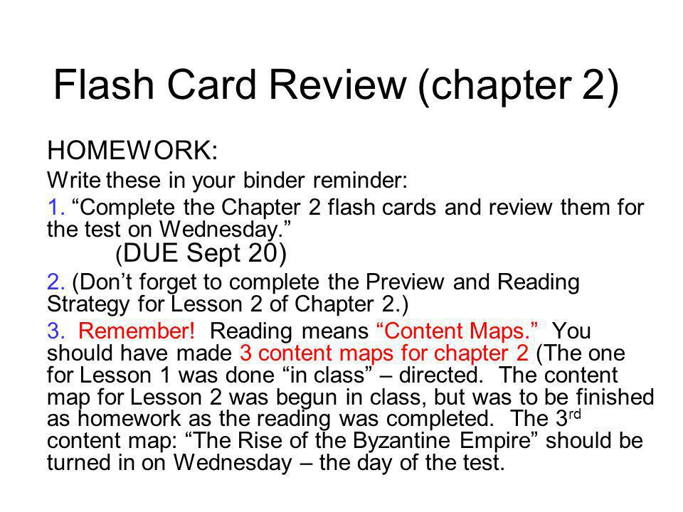 Flash Card Review (chapter 2) HOMEWORK: Write these in your binder reminder: 1.
