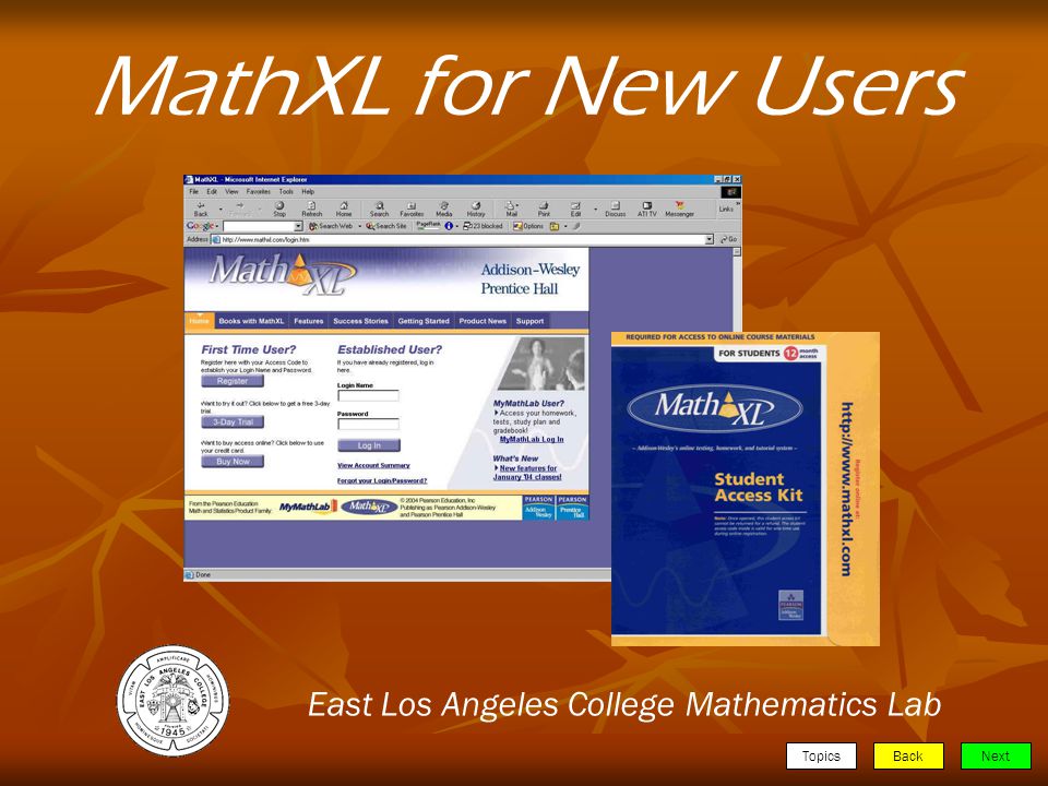 TopicsBackNext MathXL for New Users East Los Angeles College Mathematics Lab