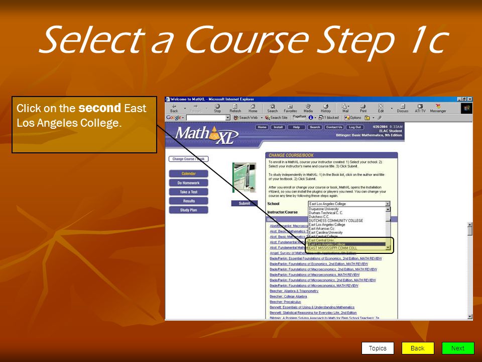 TopicsBackNext Select a Course Step 1c Click on the second East Los Angeles College.