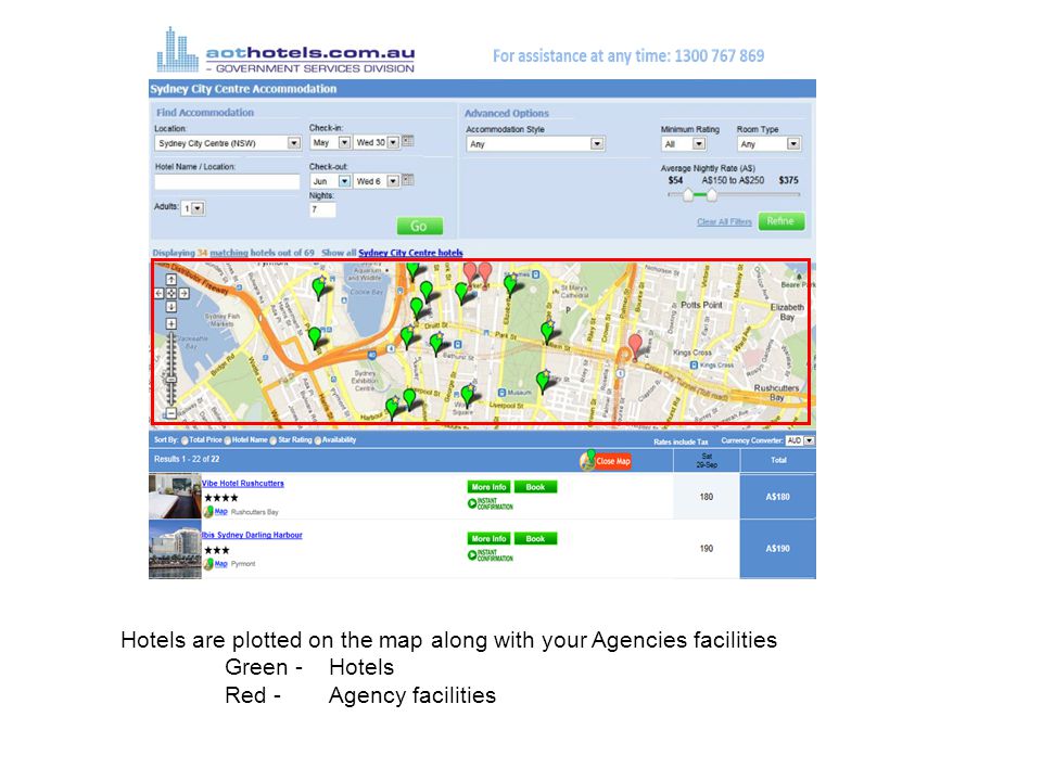 Hotels are plotted on the map along with your Agencies facilities Green -Hotels Red -Agency facilities