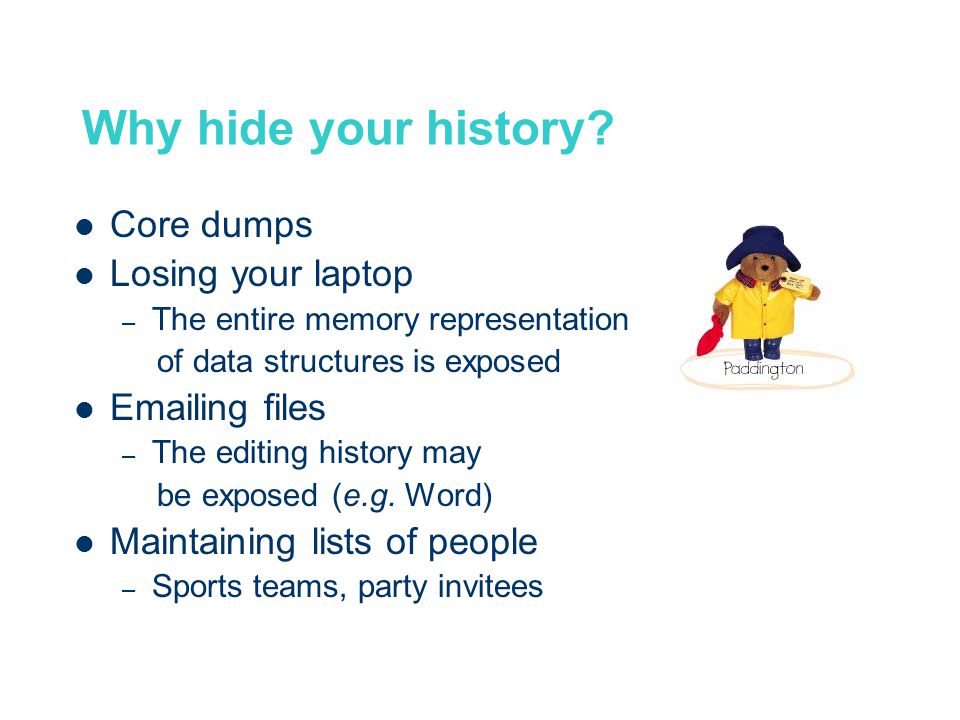 Why hide your history.