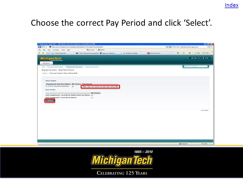 Choose the correct Pay Period and click Select. Index