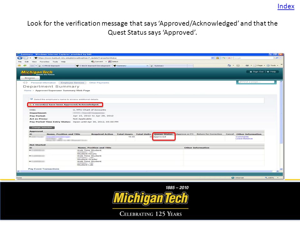Look for the verification message that says Approved/Acknowledged and that the Quest Status says Approved.