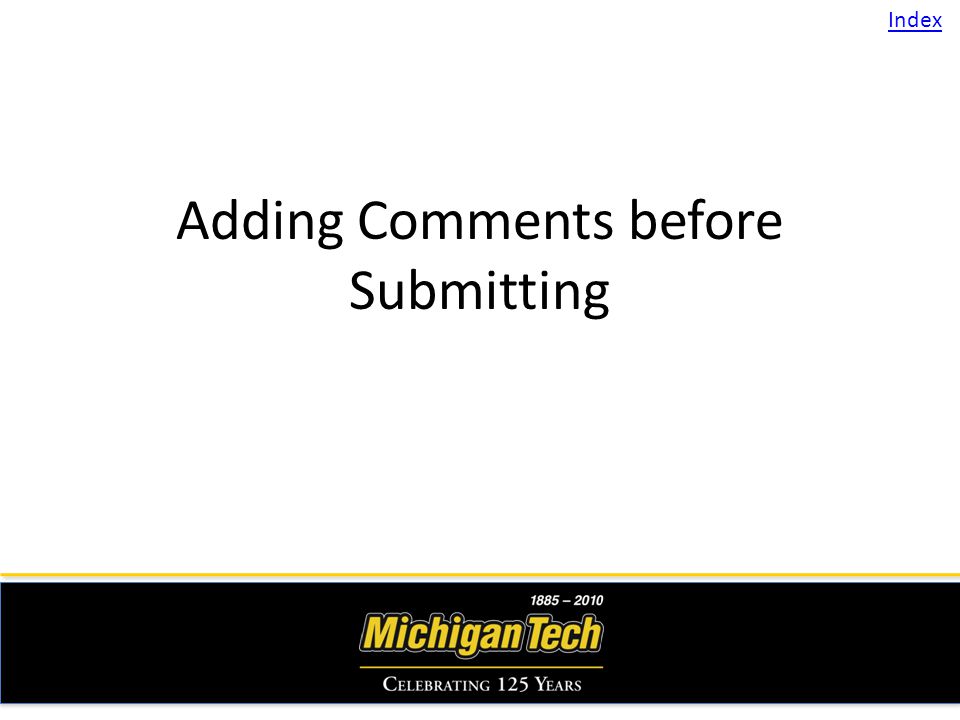Adding Comments before Submitting Index